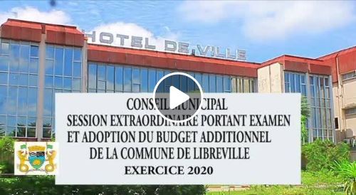 Retour en images sur l'ouverture des Travaux du Conseil Municipal de la commune de Libreville 